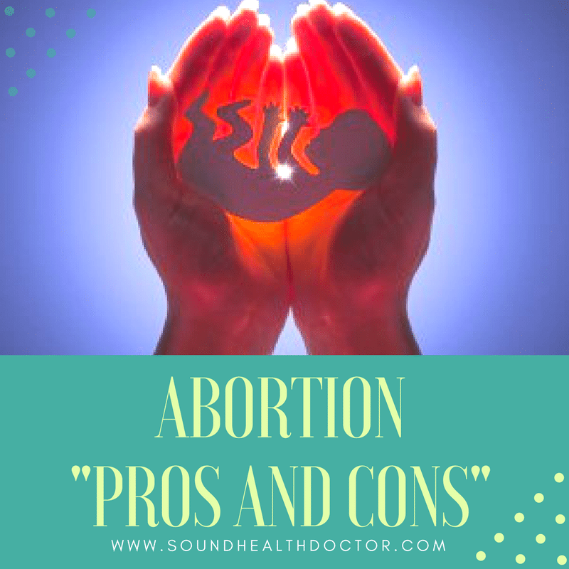 Abortion pros and cons